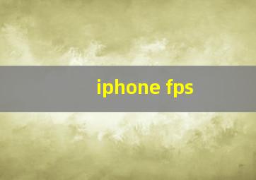 iphone fps